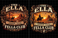 The Ella fella club tshirt